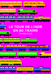 LE TOUR DE L'INDE EN 80 TRAINS