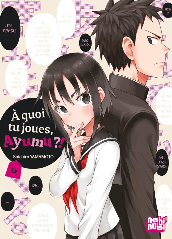 A quoi tu joues, Ayumu ?! - Tome 6