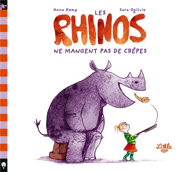 Les rhinos ne mangent pas de c - rhinos ne mangent pas de crepes (les)