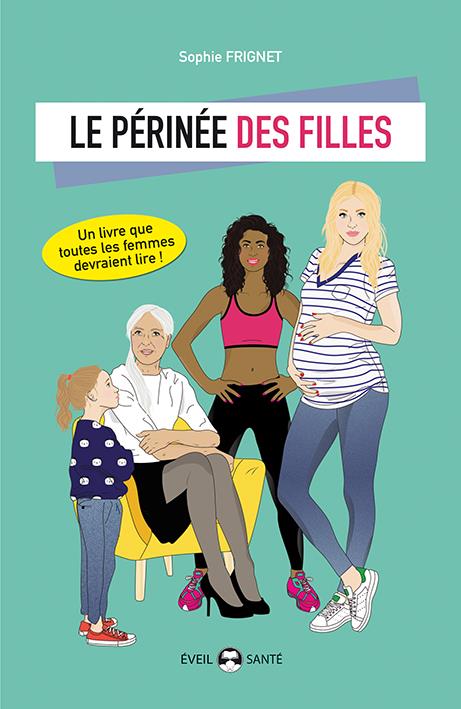 LE PERINEE DES FILLES - UN LIVRE QUE LES FEMMES DEVRAIENT LIRE !