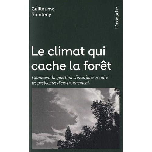 Le climat qui cache la foret - comment la question climatiqu