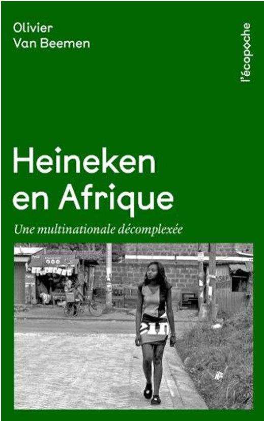 Heineken en afrique - une multinationale decomplexee