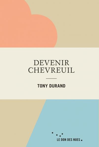 Devenir chevreuil