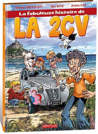 FABULEUSE HISTOIRE DE LA 2CV (LA)