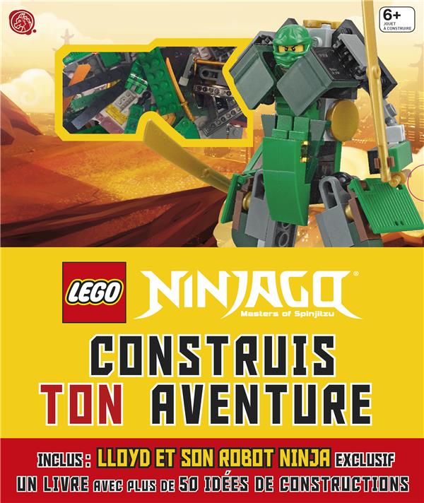 LEGO - CONSTRUIS TON AVENTURE - T02 - LEGO NINJAGO:CONSTRUIS TON AVENTURE