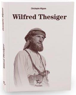 WILFRED THESIGER - GENTLEMAN BARBARE