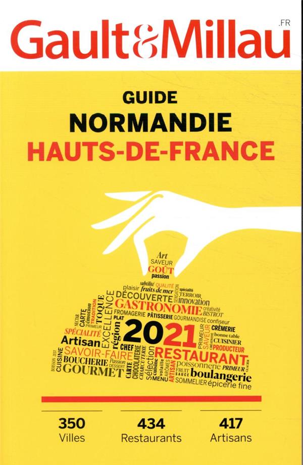 GUIDE NORMANDIE-HAUTS-DE-FRANCE - 350 VILLES - 434 RESTAURANTS - 417 ARTISANS