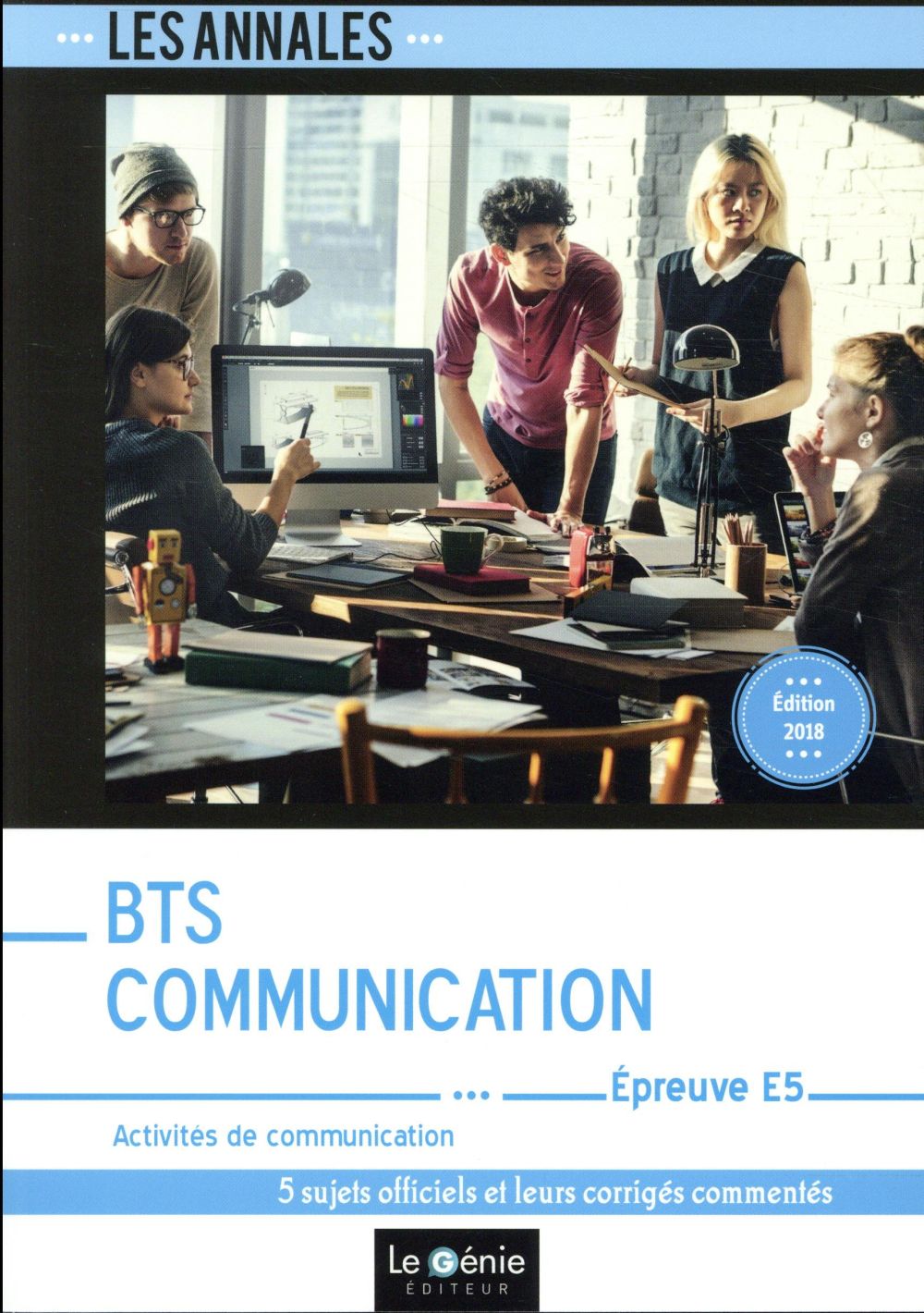 BTS COMMUNICATION - EPREUVE E5 - ACTIVITES DE COMMUNICATION