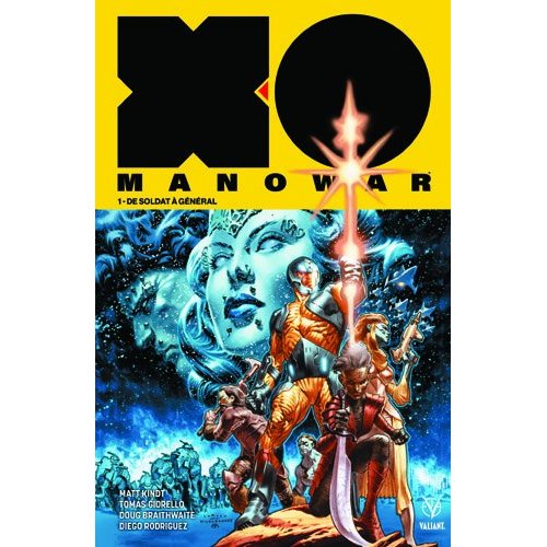 VALIANT - X-O MANOWAR T01A  - DE SOLDAT A GENERAL
