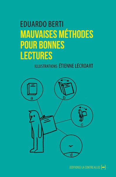 Mauvaises methodes pour bonnes lectures - petit ouvroir de lectures potentielles - illustrations, no