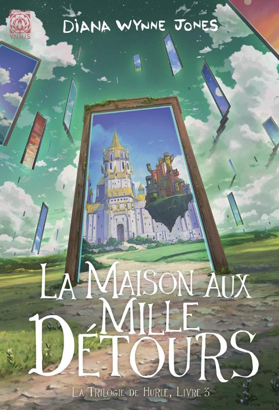Maison aux mille détours - La trilogie de Hurle - Tome 3