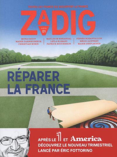ZADIG N 1 - REPARER LA FRANCE