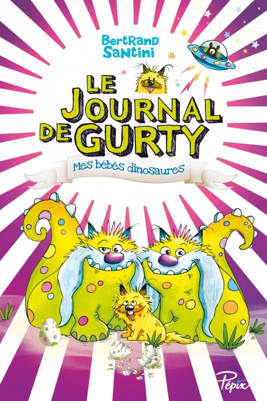 Le journal de gurty - mes bebes dinosaures