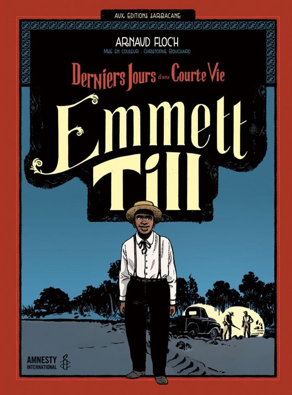 Emmett till - derniers jours d'une courte vie