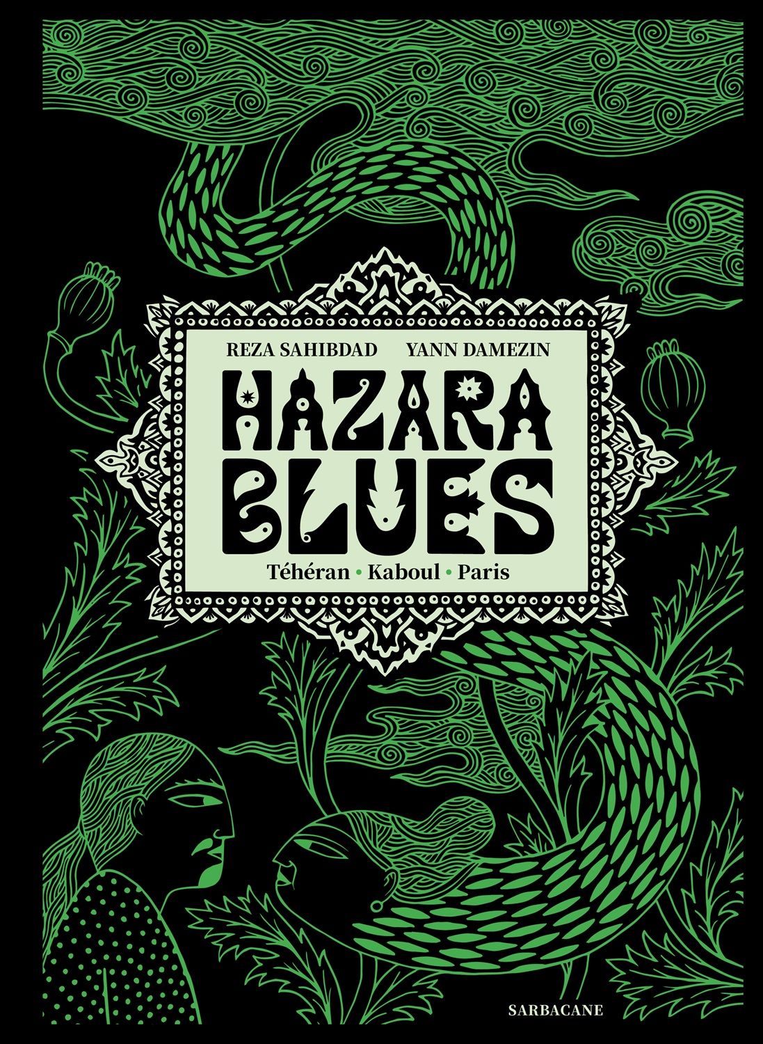 Hazara blues - teheran. kaboul. paris.