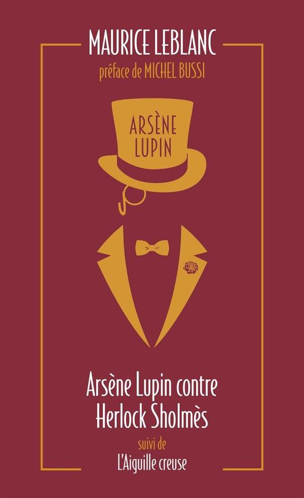 Arsene lupin contre herlock sholmes suivi de l'aiguille creuse