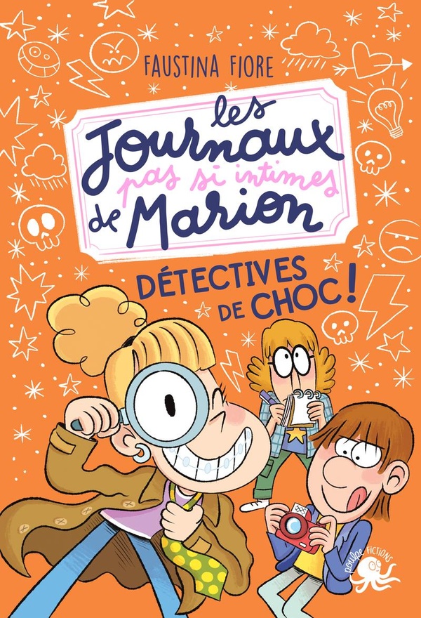 Les journaux (pas si) intimes de marion - detectives de choc !