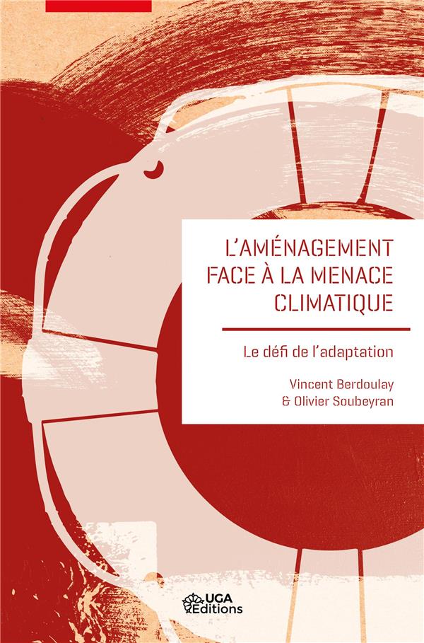 L'AMENAGEMENT FACE A LA MENACE CLIMATIQUE - LE DEFI DE L'ADAPTATION