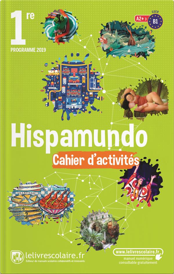 Espagnol 1re, cahier d'activites, edition 2019
