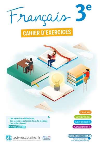 Francais 3e, cahier d'activites, edition 2021