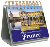 ALMANIAK 365 JOURS POUR DECOUVRIR LA FRANCE - CALENDRIER 1 PAGE PAR JOUR