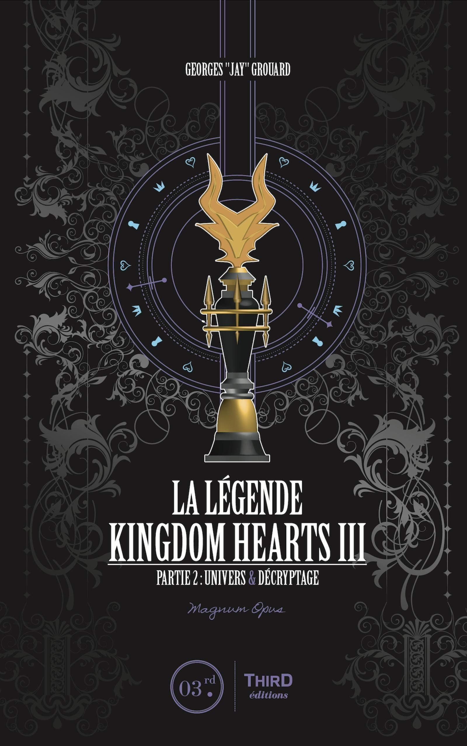 La légende Kingdom Hearts III - Tome 2