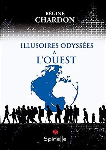 ILLUSOIRES ODYSSEES A L OUEST