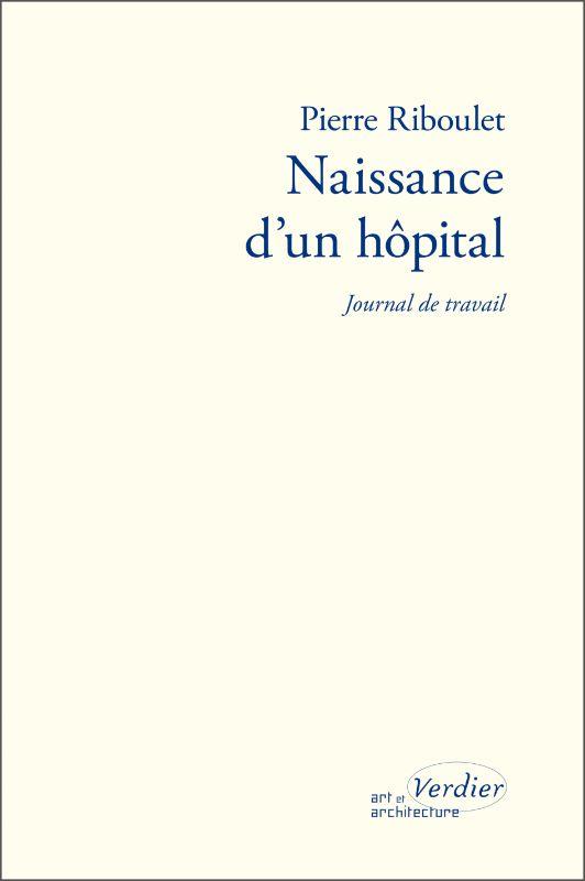 NAISSANCE D'UN HOPITAL - JOURNAL DE TRAVAIL - ILLUSTRATIONS, COULEUR
