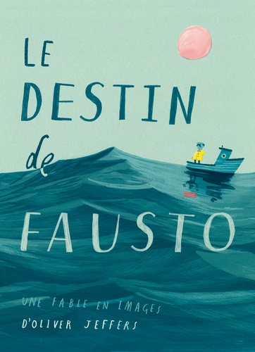Le destin de fausto - une fable en images