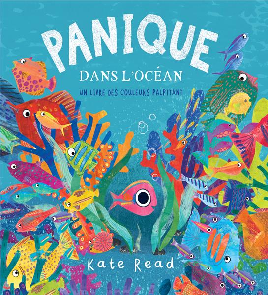 Panique dans l'océan, un livre des couleurs palpitant