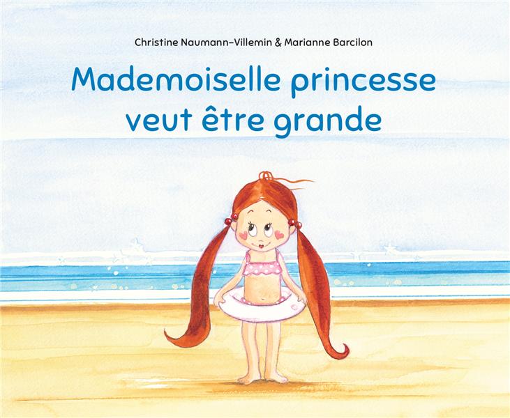 Mademoiselle princesse veut etre grande