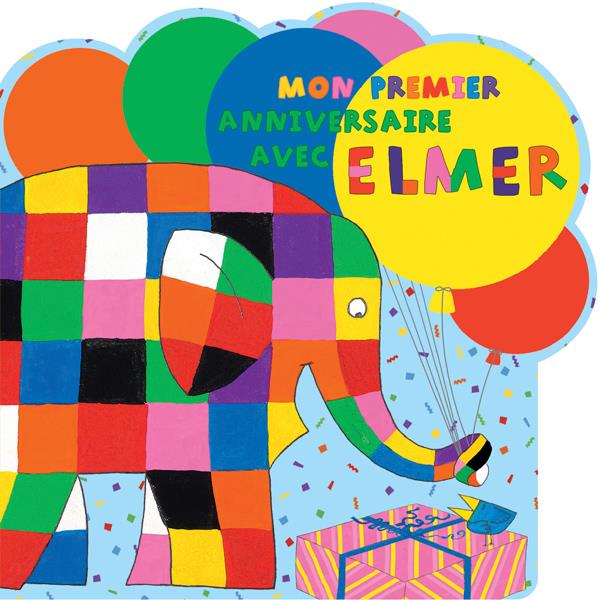 Elmer - t48 - mon premier anniversaire avec elmer