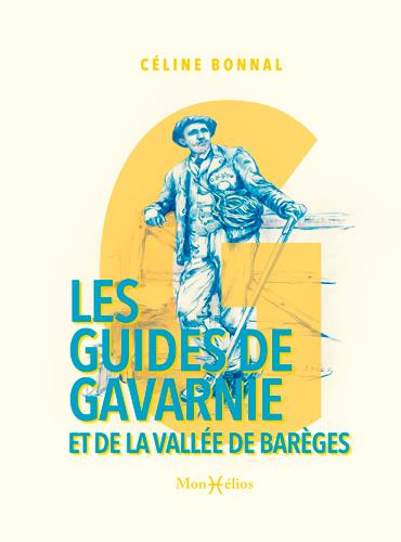 GUIDES DE GAVARNIE ET DE LA VALLEE DE BAREGES (LES)