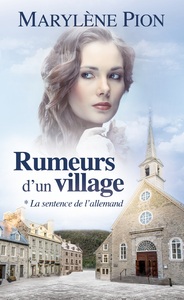 RUMEURS D'UN VILLAGE - TOME 1 - LA SENTENCE DE L'ALLEMAND