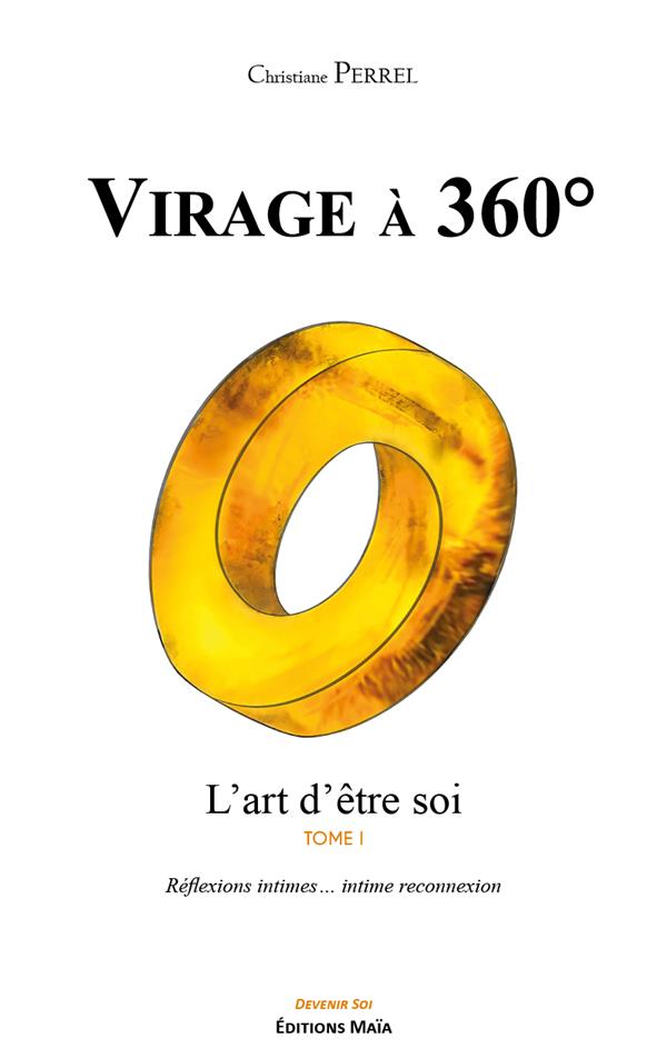 VIRAGE A 360  - L'ART D'ETRE SOI
