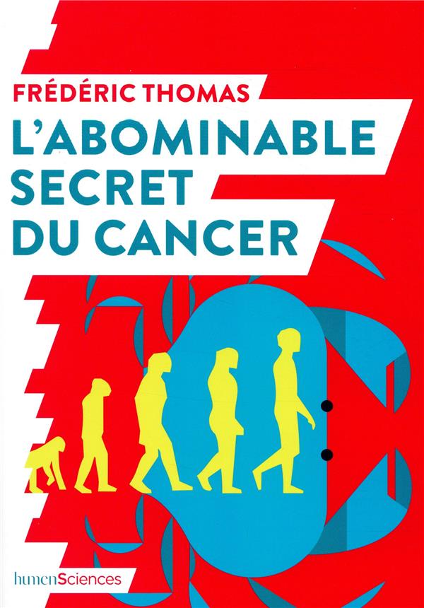 L'ABOMINABLE SECRET DU CANCER