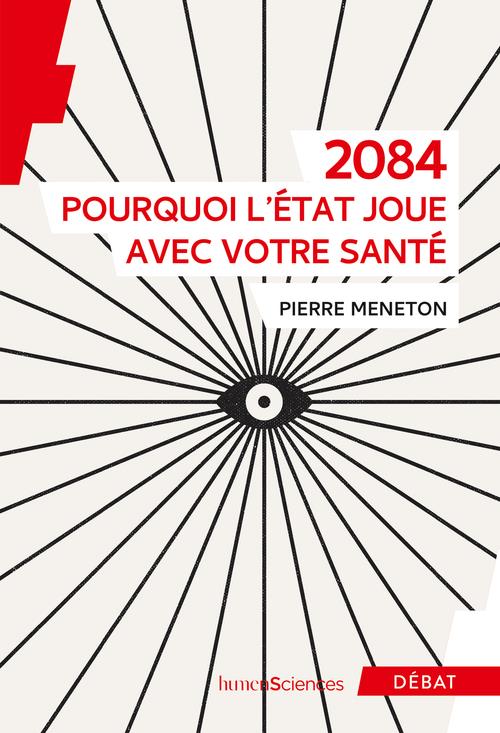 2084 - POURQUOI L'ETAT JOUE AVEC VOTRE SANTE