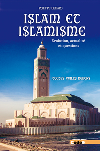 ISLAM ET ISLAMISME - EVOLUTION, ACTUALITE ET QUESTIONS, TOUTES VOILES DEHORS