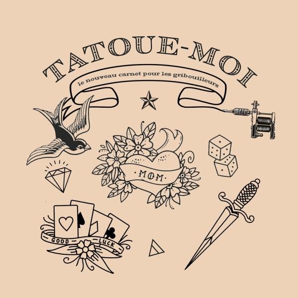 TATOUE-MOI - LE NOUVEAU CARNET POUR LES GRIBOUILLEURS