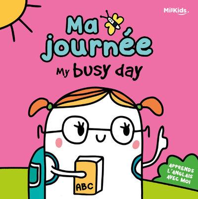 MA JOURNEE - MY BUSY DAY