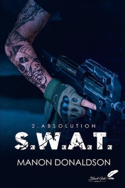 S.W.A.T. TOME 2 : ABSOLUTION