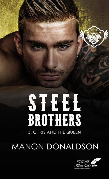 STEEL BROTHERS T3 POCHE -NOUVELLE EDITION - CHRIS AND THE QUEEN