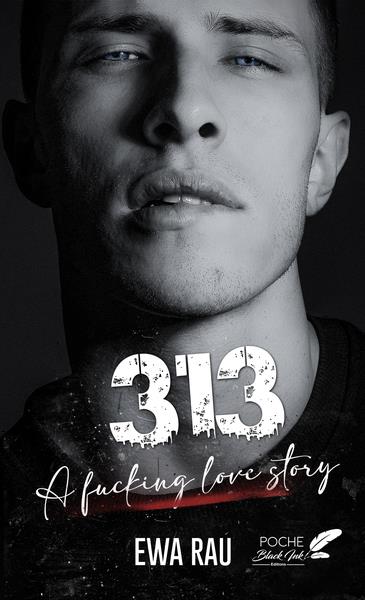 313- A FUCKING LOVE STORY - POCHE