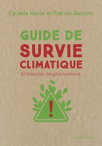 GUIDE DE SURVIE CLIMATIQUE - A L'ATTENTION DES GENS NORMAUX