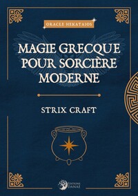 MAGIE GRECQUE POUR SORCIERE MODERNE - STRIX CRAFT