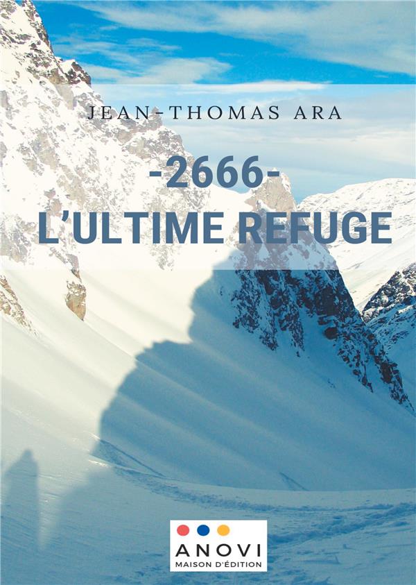 - 2666- L'ULTIME REFUGE - ILLUSTRATIONS, COULEUR