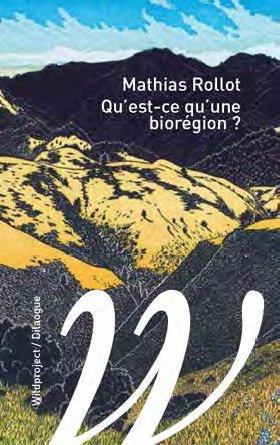 Qu'est-ce qu'une bioregion ?