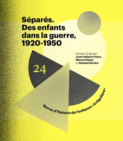 SEPARES - DES ENFANTS DANS LA GUERRE, 1920-1950 - N  24