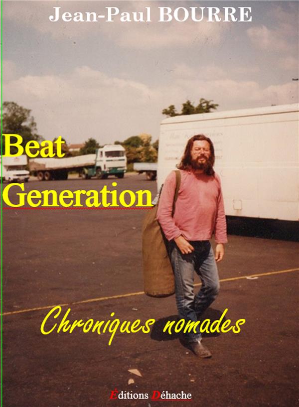 BEAT GENERATION - CHRONIQUES NOMADES