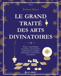 LE GRAND TRAITE DES ARTS DIVINATOIRES - TAROT, RUNES FUTHARK OU SORCIERES, ENCROMANCIE, CRISTALLOMAN